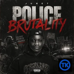 Jubet - Police Brutality