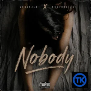Chizobenzs - Nobody (ft. WILBERONBEATZ)