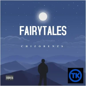 Chizobenzs - FAIRYTALES