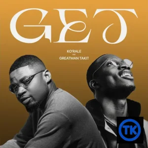 Ko'rale - GET (ft. GreatMan Takit)