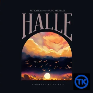 Ko'rale - Halle (ft. yoyo michael)